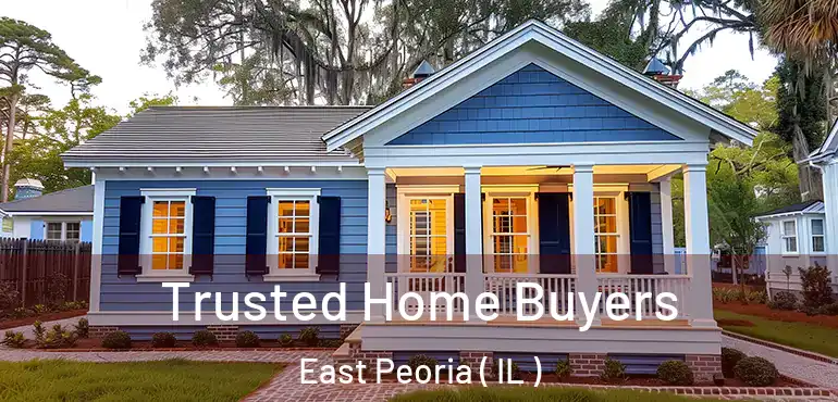  Trusted Home Buyers East Peoria ( IL )