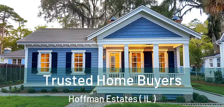  Trusted Home Buyers Hoffman Estates ( IL )