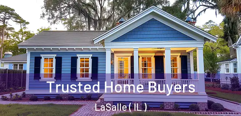  Trusted Home Buyers LaSalle ( IL )