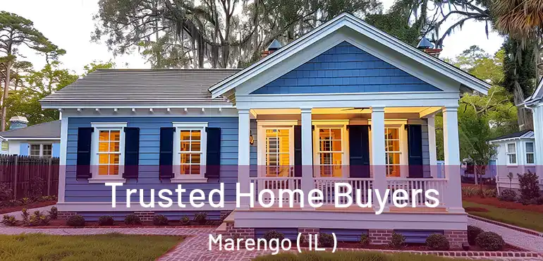  Trusted Home Buyers Marengo ( IL )