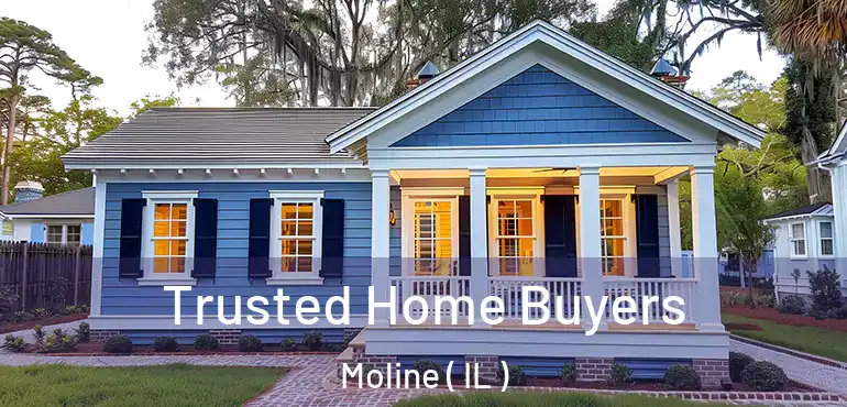  Trusted Home Buyers Moline ( IL )