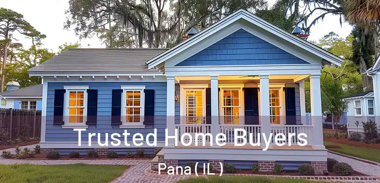  Trusted Home Buyers Pana ( IL )