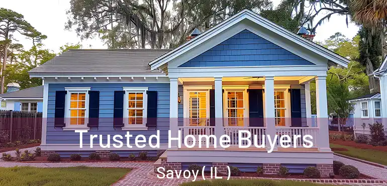  Trusted Home Buyers Savoy ( IL )