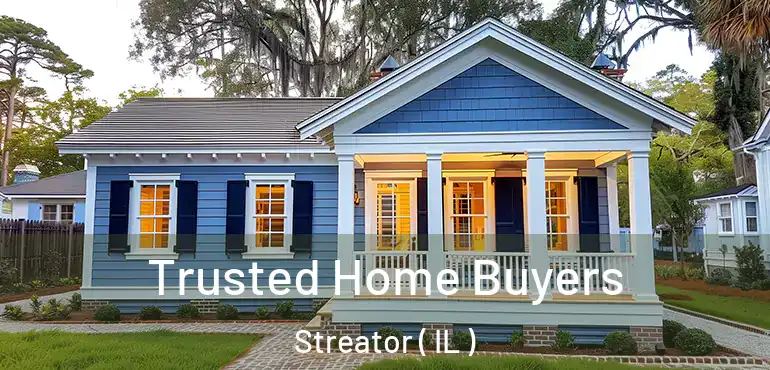  Trusted Home Buyers Streator ( IL )
