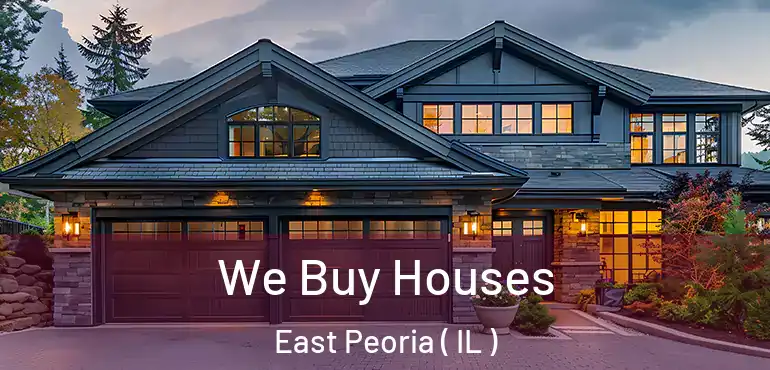  We Buy Houses East Peoria ( IL )