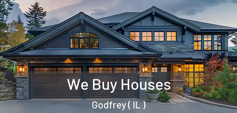  We Buy Houses Godfrey ( IL )