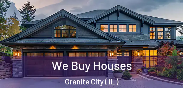  We Buy Houses Granite City ( IL )