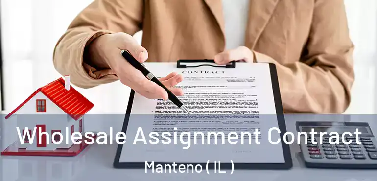  Wholesale Assignment Contract Manteno ( IL )