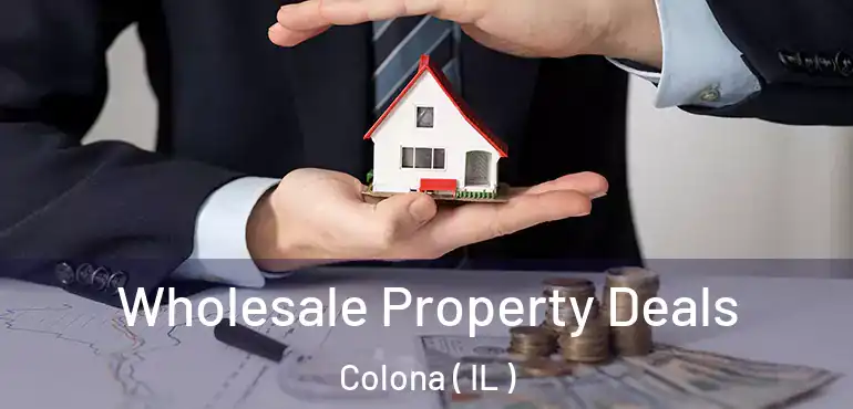 Wholesale Property Deals Colona ( IL )