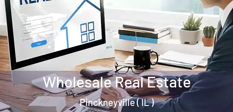  Wholesale Real Estate Pinckneyville ( IL )