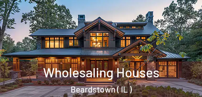  Wholesaling Houses Beardstown ( IL )