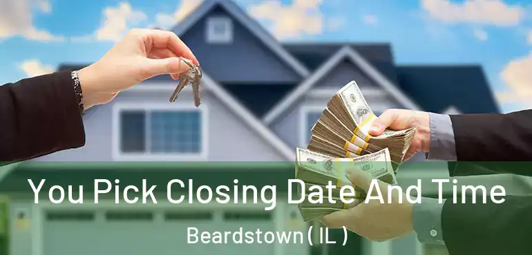 You Pick Closing Date And Time Beardstown ( IL )
