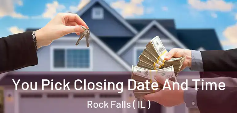  You Pick Closing Date And Time Rock Falls ( IL )